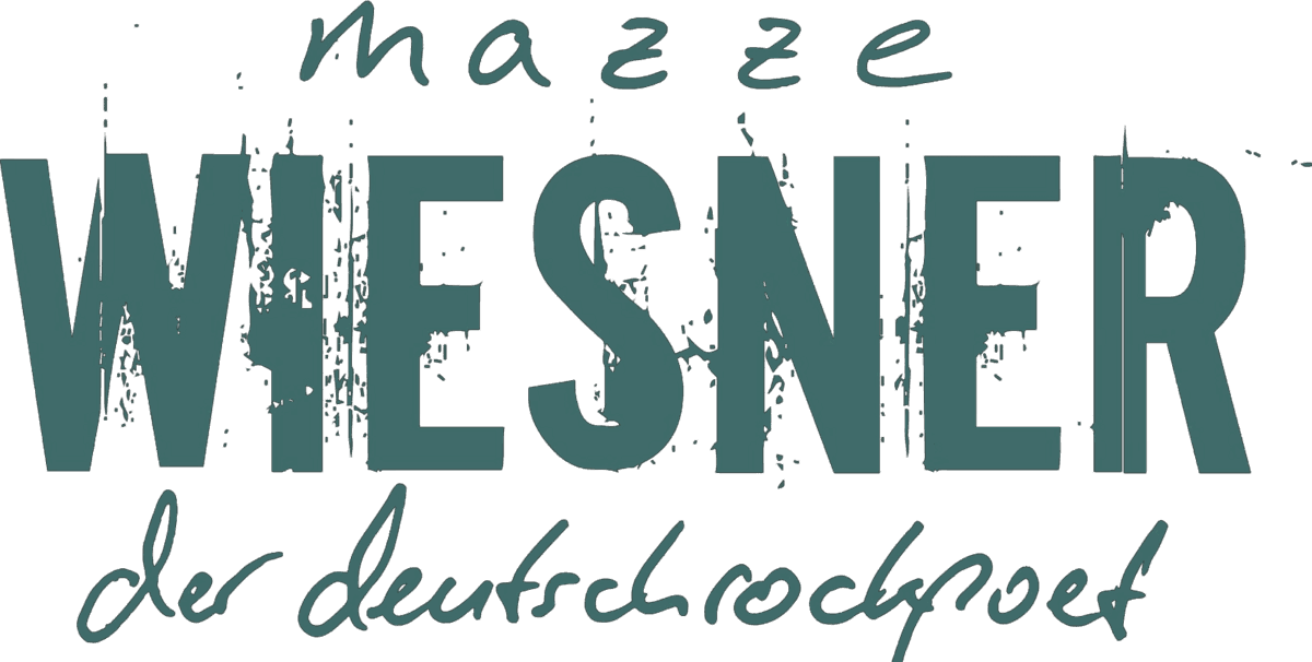 Mazze Wiesner, der deutschrockpoet